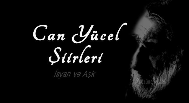 Can Yücel Şiirleri