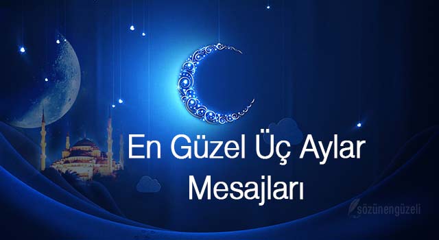 Üç Aylar Mesajları Resimli 2021- Üç Aylar Kutlama ve Tebrik Mesajları