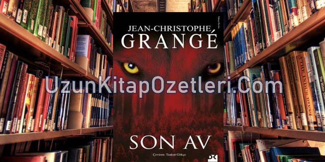 Son Av Kitap Özeti