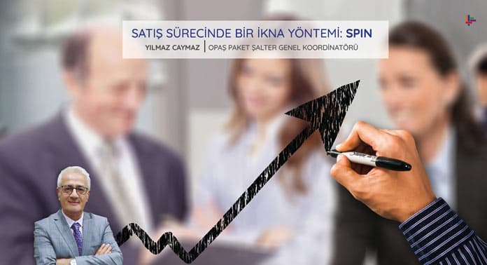 Satış Sürecinde Bir İkna Yöntemi: Spin