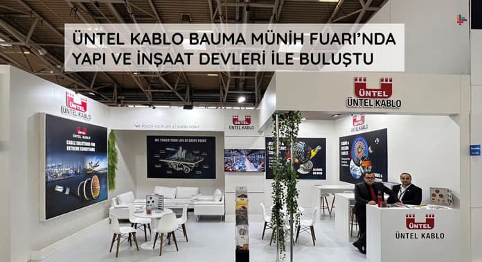 untel-kablo-bauma-munih-fuarinda-yapi-ve-insaat-devleri-ile-bulustu untel-kablo-bauma-munih-fuarinda-yapi-ve-insaat-devleri-ile-bulustu