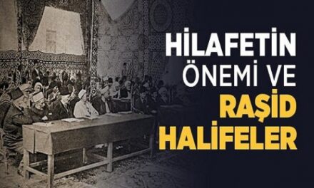 Hilafet ve Halife Şarttır Zarurettir