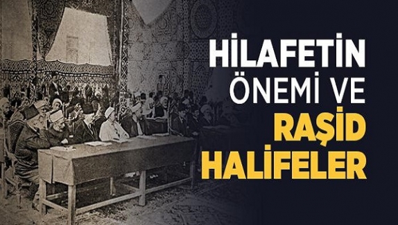 Hilafet ve Halife Şarttır Zarurettir