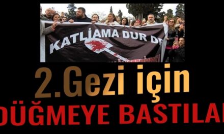 2. Gezi Kalkışması için düğmeye basıldı!..