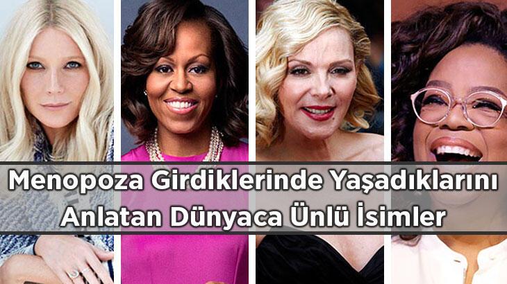 İlk Menopoza Girdiğinde Yaşadıklarını Anlatan Dünyaca Ünlü İsimler