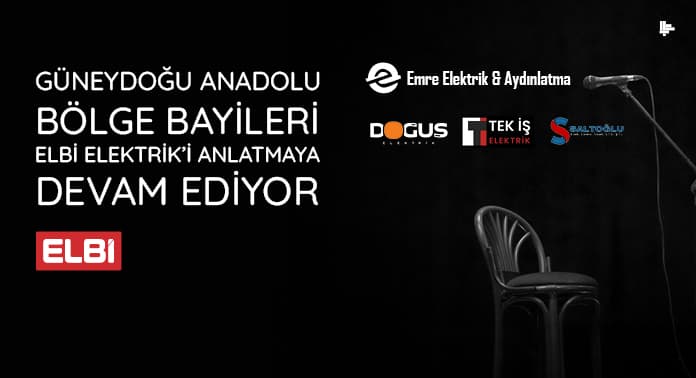guneydogu-anadolu-bolge-bayileri-elbi-elektriki-anlatmaya-devam-ediyor guneydogu-anadolu-bolge-bayileri-elbi-elektriki-anlatmaya-devam-ediyor