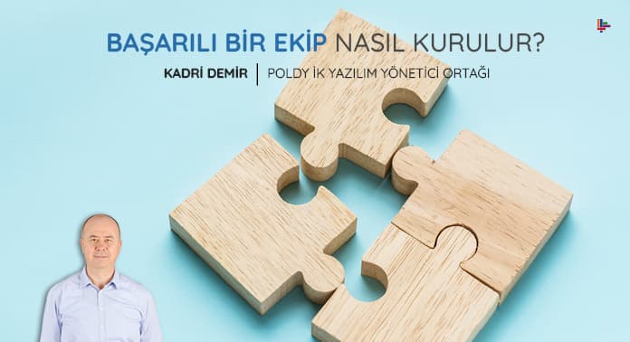 Başarılı Bir Ekip Nasıl Kurulur?