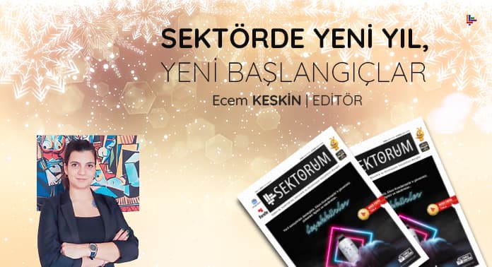 sektorde-yeni-yil-yeni-baslangiclar sektorde-yeni-yil-yeni-baslangiclar