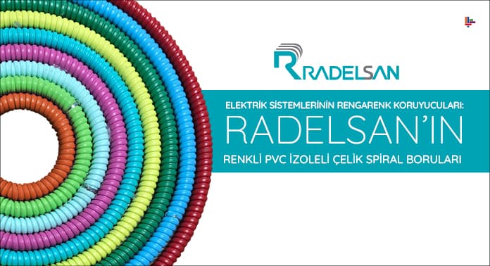 Radelsan’dan Renkli Pvc İzoleli Çelik Spiral Borular