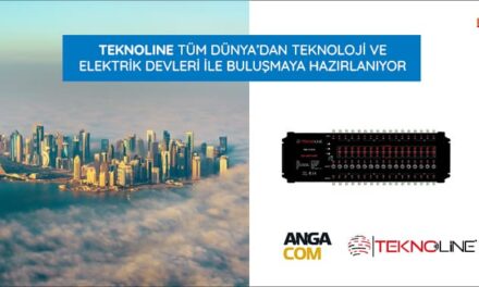 Teknoline Tüm Dünya’dan Teknoloji ve Elektrik Devleri ile Buluşmaya Hazırlanıyor