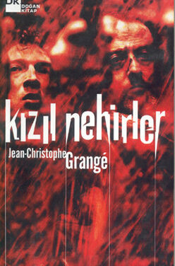 Kızıl Nehirler Christophe Grangé kitap özeti ve kitabın mesajı