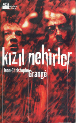 Kızıl Nehirler Christophe Grangé kitap özeti ve kitabın mesajı