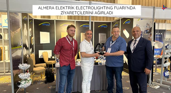 Almera Elektrik Electrolighting Fuarı’nda Ziyaretçilerini Ağırladı