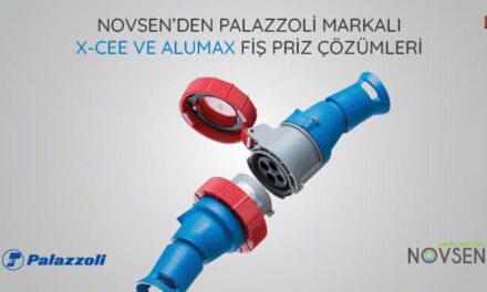 Novsen’den Palazzoli Markalı  X-CEE ve Alumax Fiş Priz Çözümleri