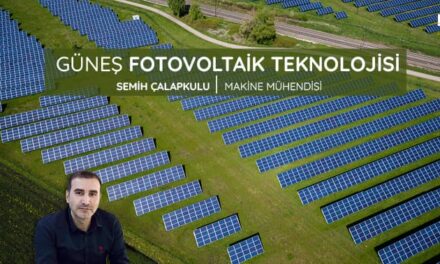  Güneş Fotovoltaik Teknolojisi | Sektörüm Dergisi