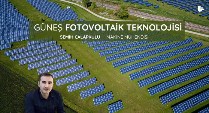  Güneş Fotovoltaik Teknolojisi | Sektörüm Dergisi
