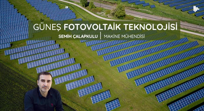 gunes-fotovoltaik-teknolojisi gunes-fotovoltaik-teknolojisi