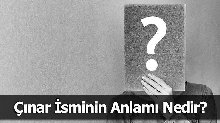 Çınar İsminin Anlamı Nedir? Çınar Ne Demek, Ne Anlama Gelir?