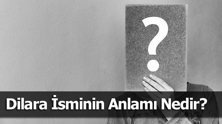 Dilara İsminin Anlamı Nedir? Dilara Ne Demek, Ne Anlama Gelir?