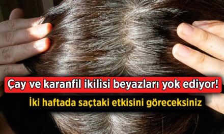 Çay ve karanfil ikilisi beyazları yok ediyor! İki haftada saçtaki etkisini göreceksiniz