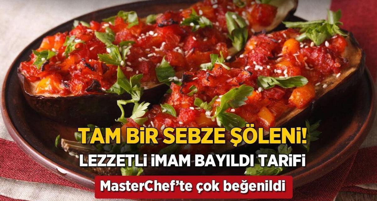 MasterChef'te beğenilen lezzet: İmam bayıldı tam bir sebze şöleni