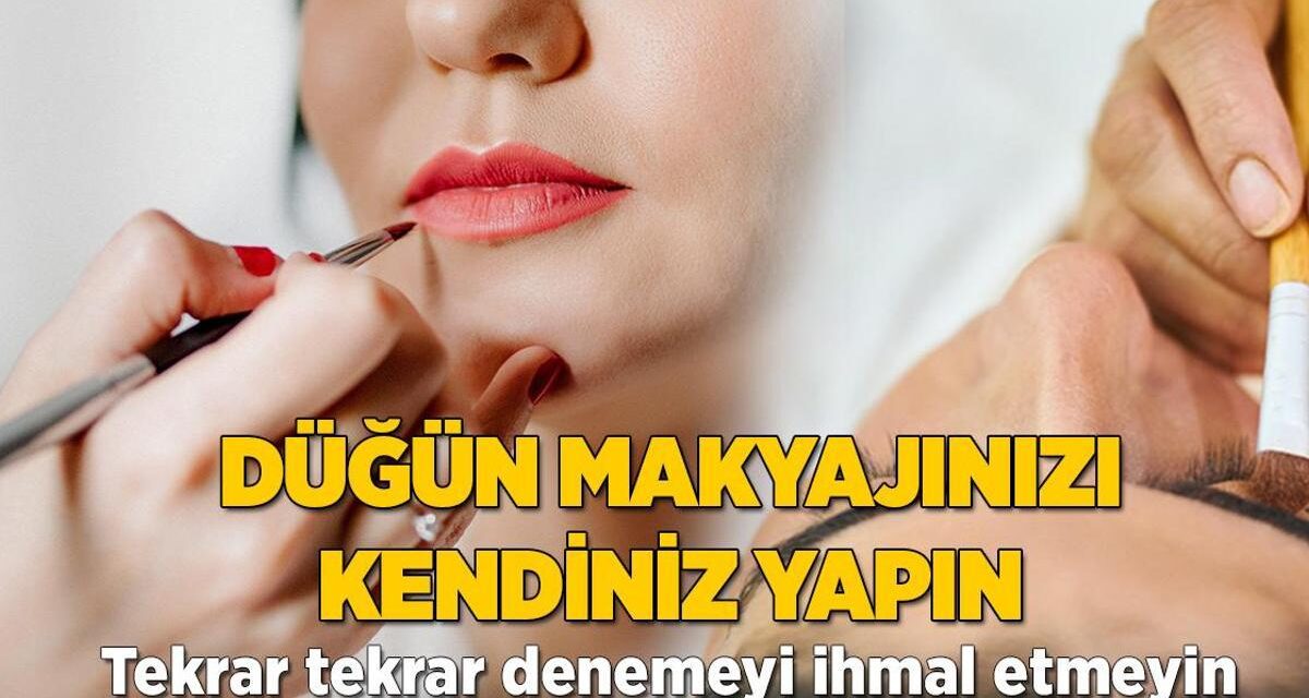 Düğün makyajı için en pratik yöntemler! Evde tekrar tekrar deneyin