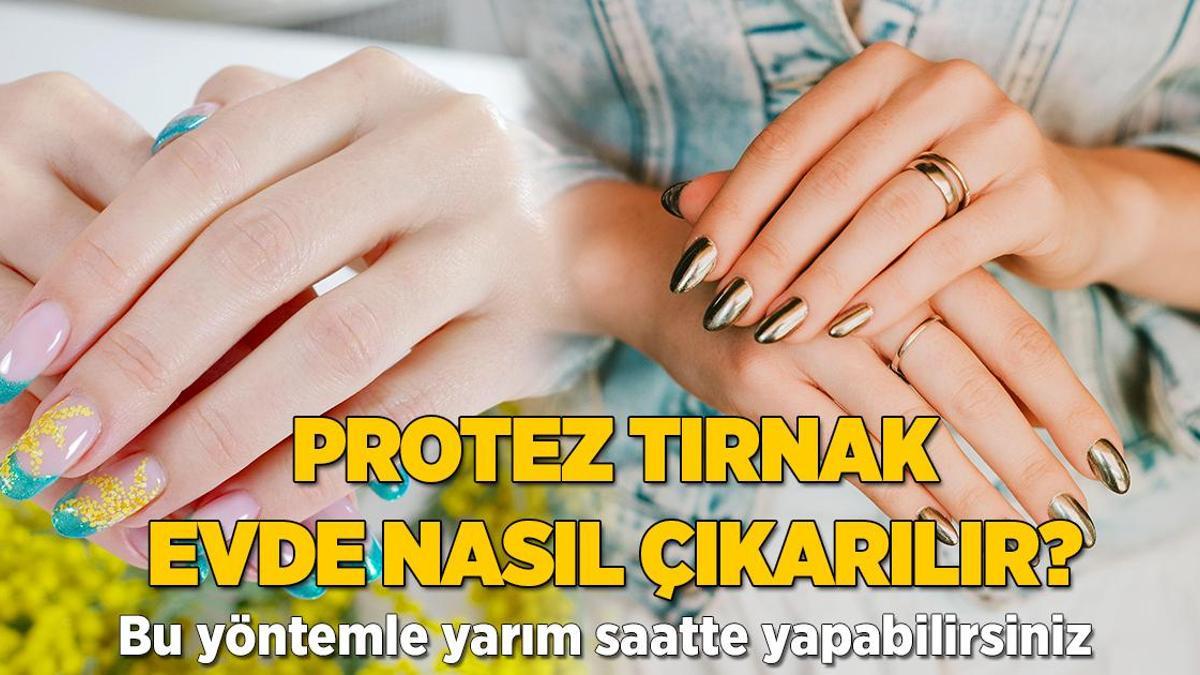 Evde protez tırnakları çıkarmanın en basit yolu! Az malzemeyle güçlendirin