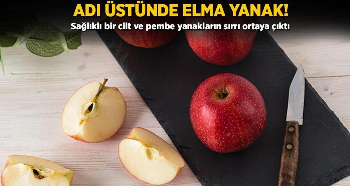 Adı üstünde elma yanak! Sağlıklı bir cilt ve pembe yanakların sırrı ortaya çıktı