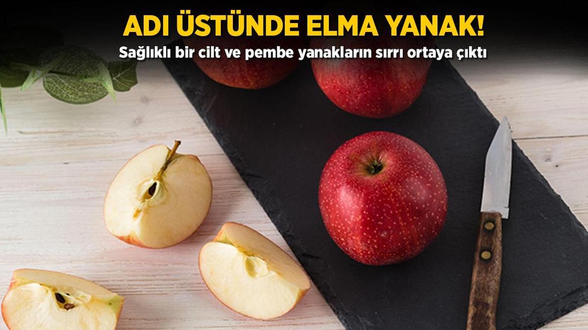 Adı üstünde elma yanak! Sağlıklı bir cilt ve pembe yanakların sırrı ortaya çıktı