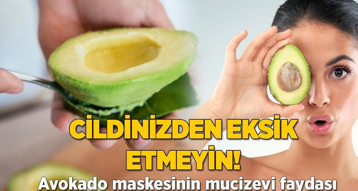 Avokado maskesinin mucizevi faydaları! Tam bir vitamin deposu, cildi parlatıyor