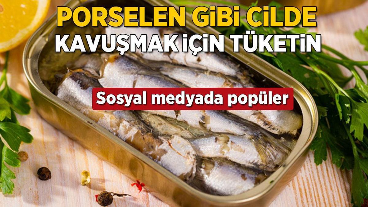 Porselen gibi cilt için çözüm sardalya ve hamsi! Bu bilgi sosyal medyayı salladı