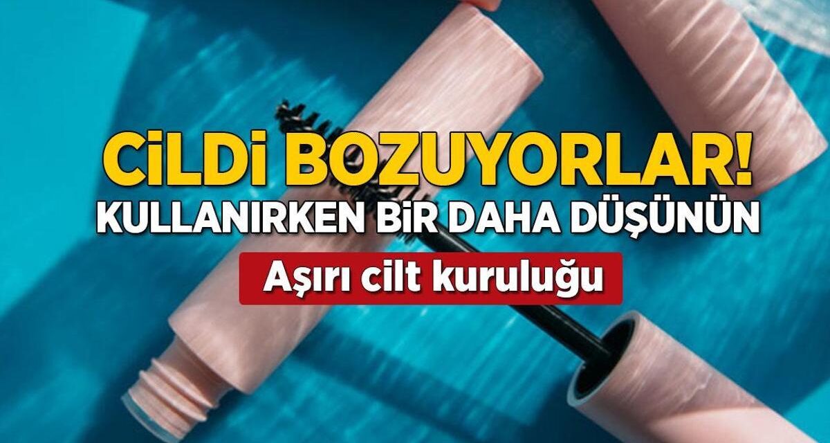 Kullanırken bir daha düşünün! Cildinizi delik deşik edip yaşlandıran kozmetik ürünler