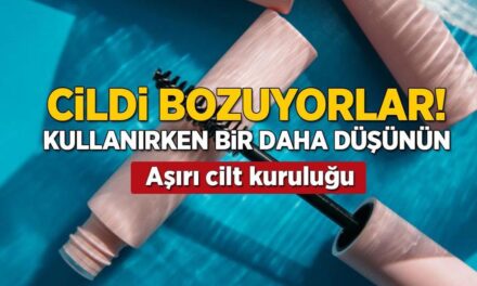 Kullanırken bir daha düşünün! Cildinizi delik deşik edip yaşlandıran kozmetik ürünler