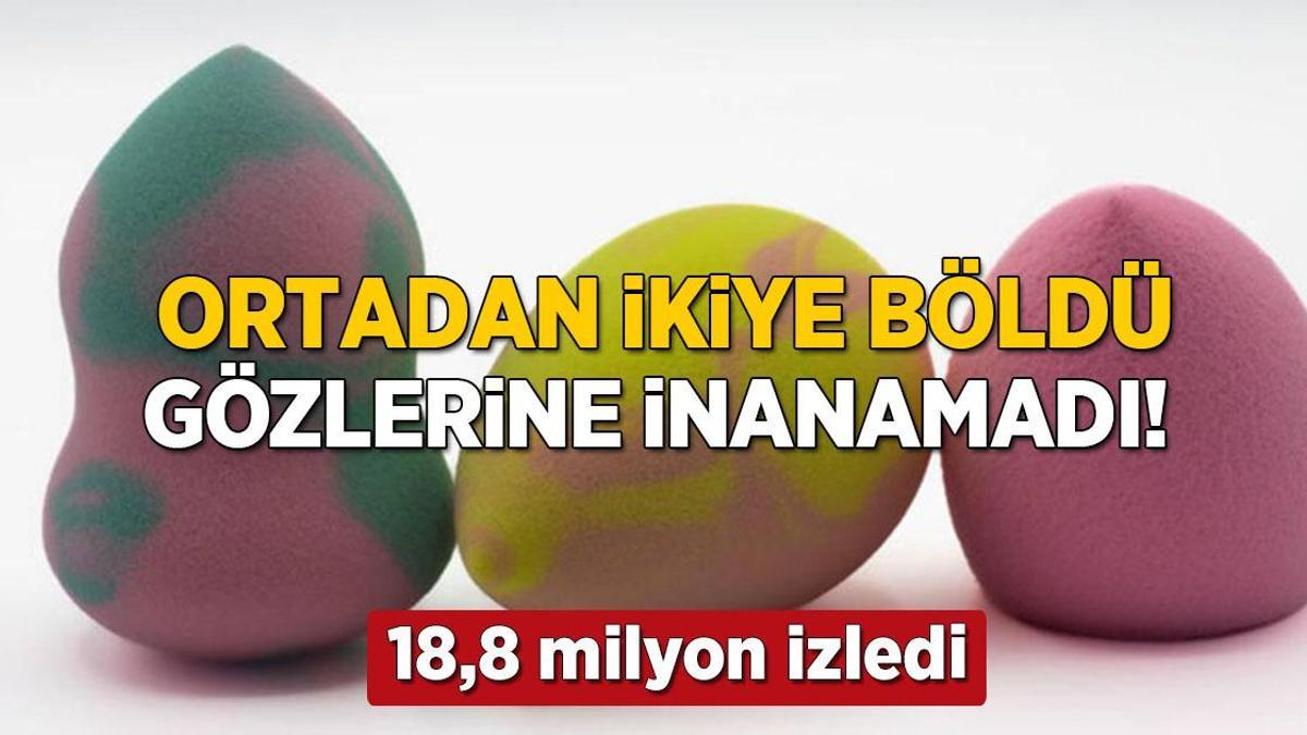 Yalnızca 1 kez kullandığı makyaj süngerini ortadan ikiye kesti! İçinden bakın ne çıktı