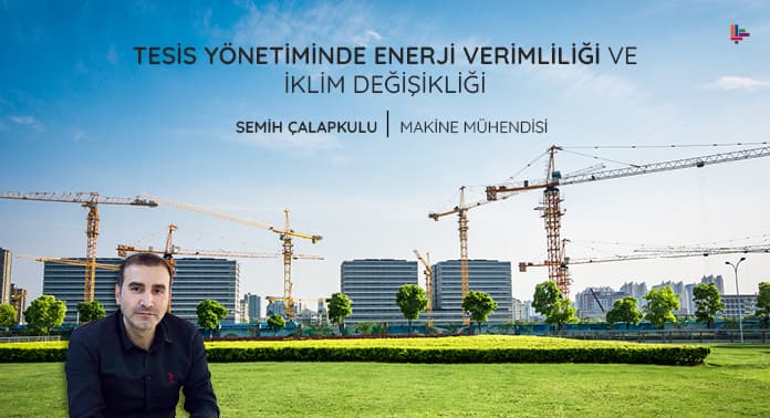 Tesis Yönetiminde Enerji Verimliliği ve İklim Değişikliği