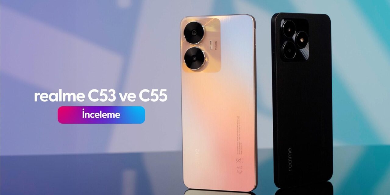 Vergisiz telefonun şampiyonları realme C55 ve C53!