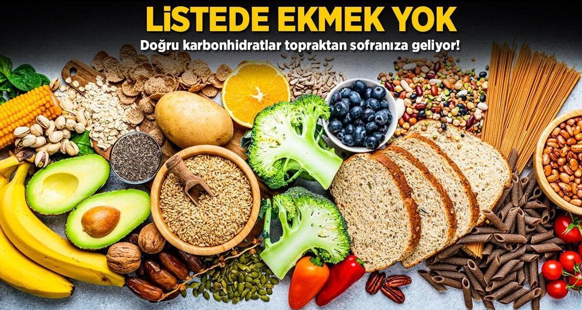 Listede ekmek yok! Doğru karbonhidratlar topraktan sofranıza geliyor