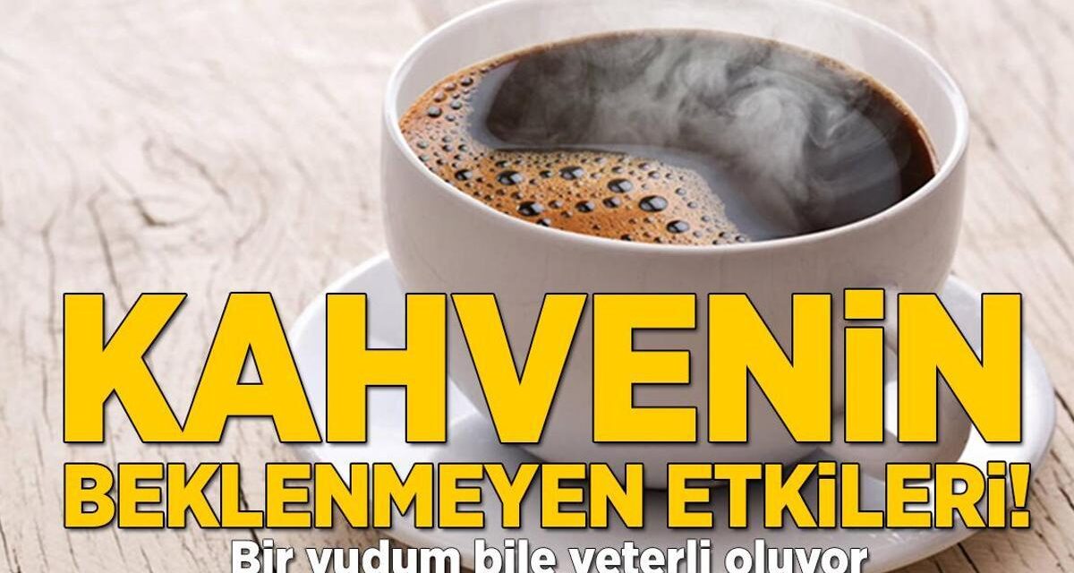 Kahvenin beklenmeyen etkileri! Bir yudum bile yeterli oluyor