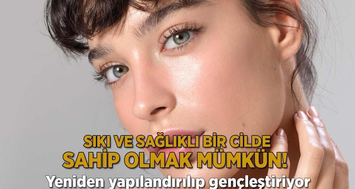 Sıkı ve sağlıklı bir cilde sahip olmak mümkün! Yeniden yapılandırıp gençleştiriyor