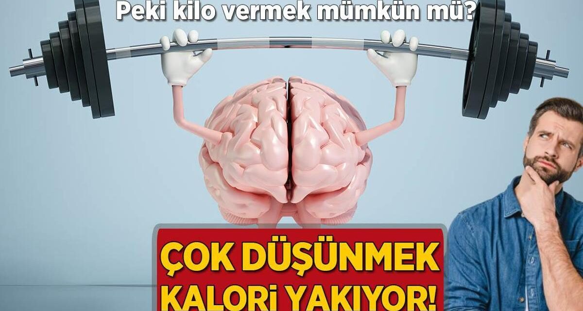 Çok düşünmek kalori yakıyor! Peki kilo vermek mümkün mü?