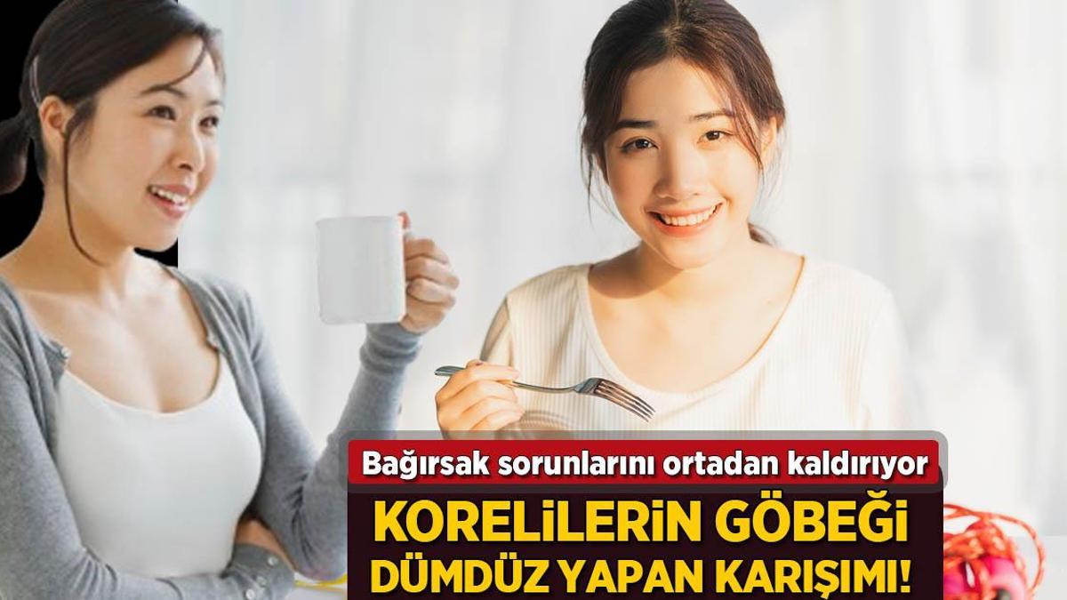 Göbeği dümdüz yapan Koreli karışımı! Bağırsak sorunlarını ortadan kaldırıyor