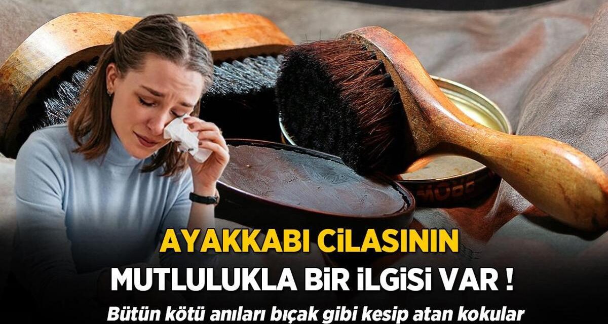 Ayakkabı cilasının mutlulukla bir ilgisi var! Depresyonu işte böyle bıçak gibi kesip atıyor