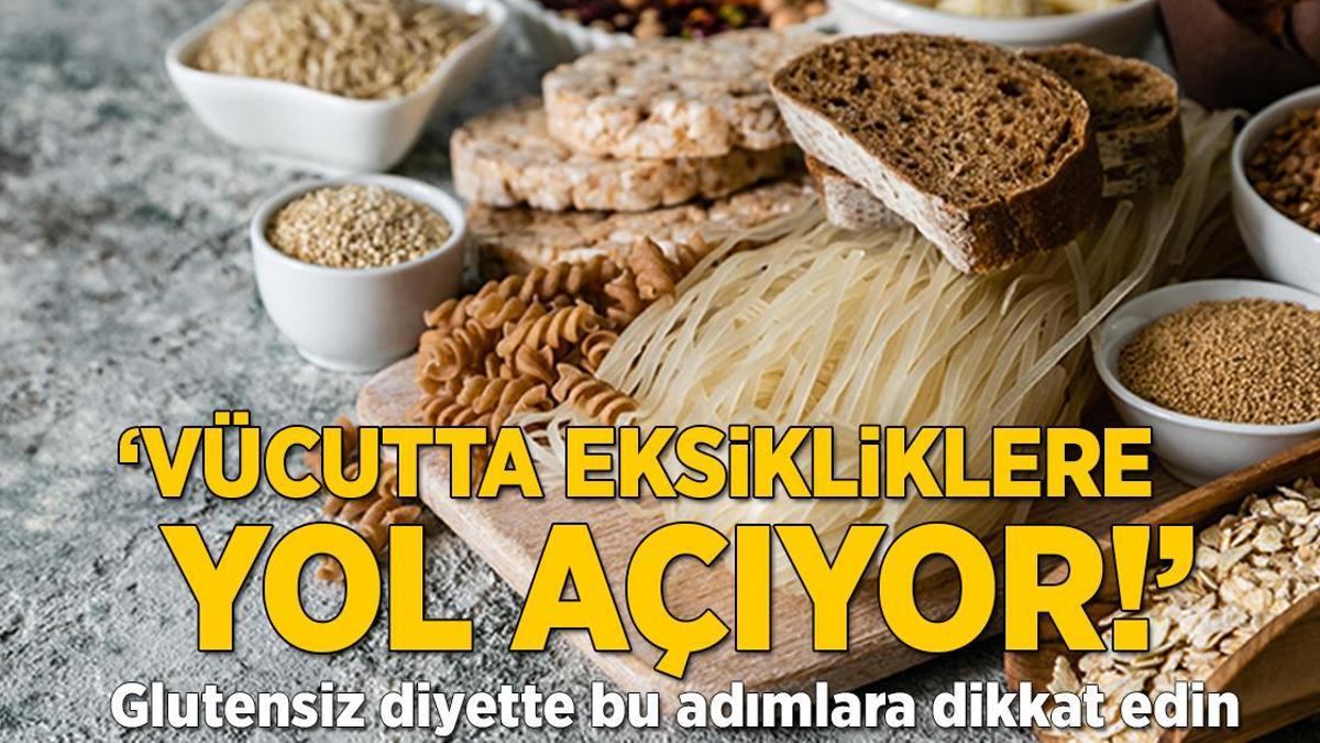 Glutensiz diyetteki tehlike! Dikkat edilmezse vücutta eksikliklere yol açıyor