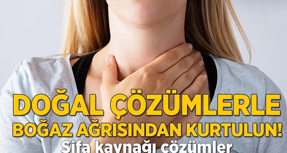 Boğaz ağrısından şıp diye kurtaran çözüm! Hepsi doğal şifa kaynağı