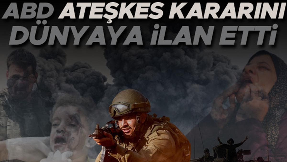 Son dakika haberleri: İsrail-Hamas savaşında son durum… ABD ateşkes kararını dünyaya duyurdu! Mısır’dan İsrail’e net uyarı: Ciddi yansımaları olur