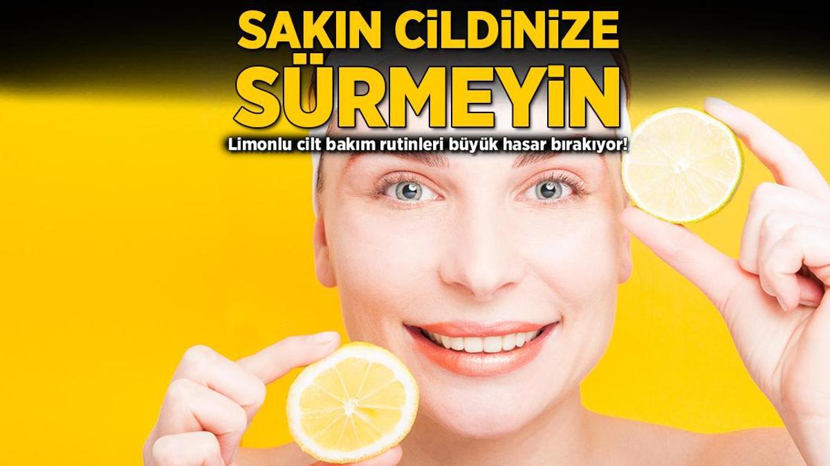 Sakın cildinize sürmeyin! Limonlu cilt bakım rutinleri büyük hasar bırakıyor