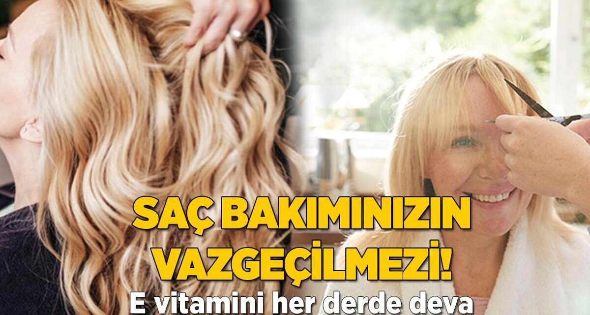 Saç bakımının vazgeçilmezi! E vitamini her derde deva, ipek gibi yapıyor