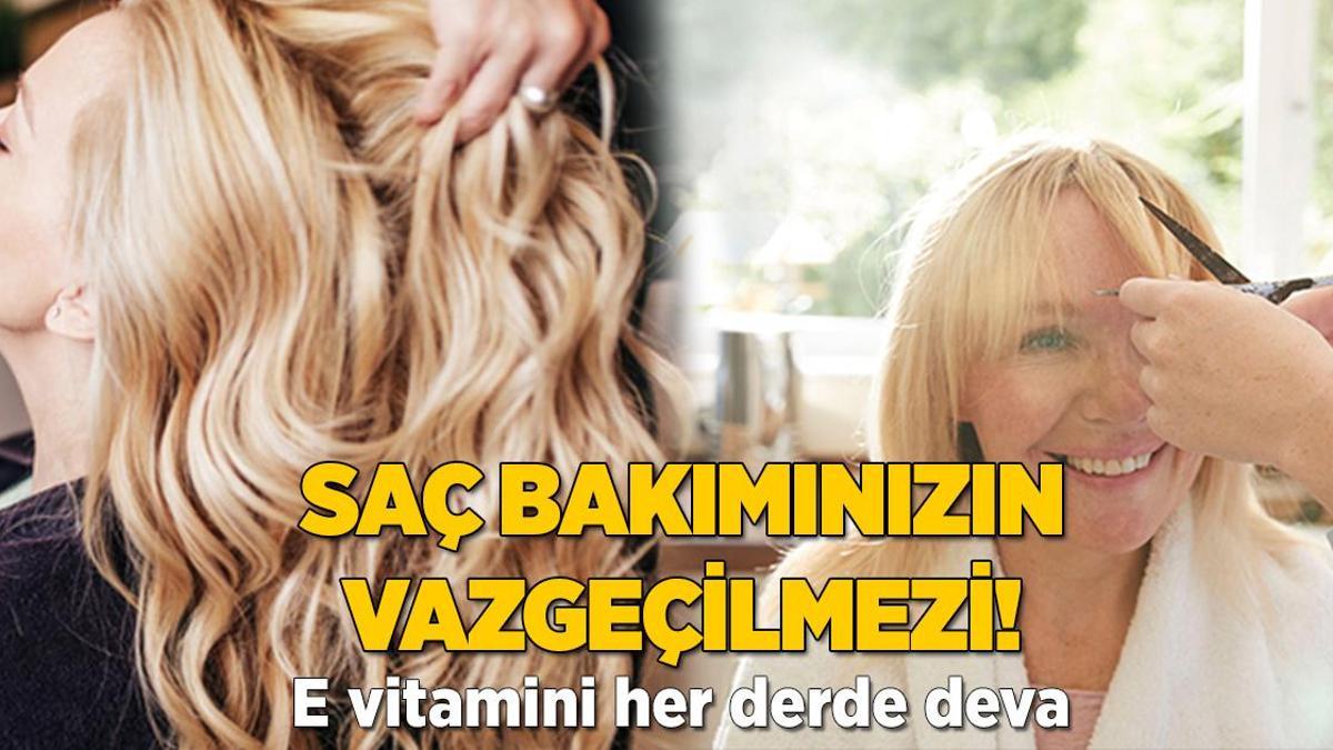 Saç bakımının vazgeçilmezi! E vitamini her derde deva, ipek gibi yapıyor