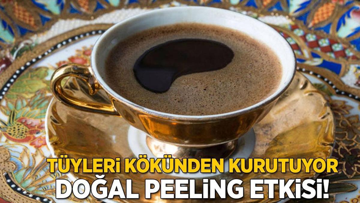 Ağda, ustura, ip kullanmaya hiç gerek yok! Türk kahvesi kökünden kurutuyor