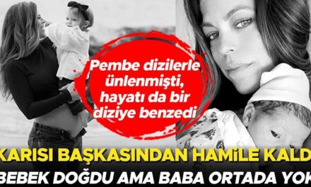 Pembe dizilerle ünlenmişti hayatı da pembe diziye döndü! ‘Karım hamile ama çocuk başkasından’ demişti… O bebek doğdu ama babası hala ortada yok